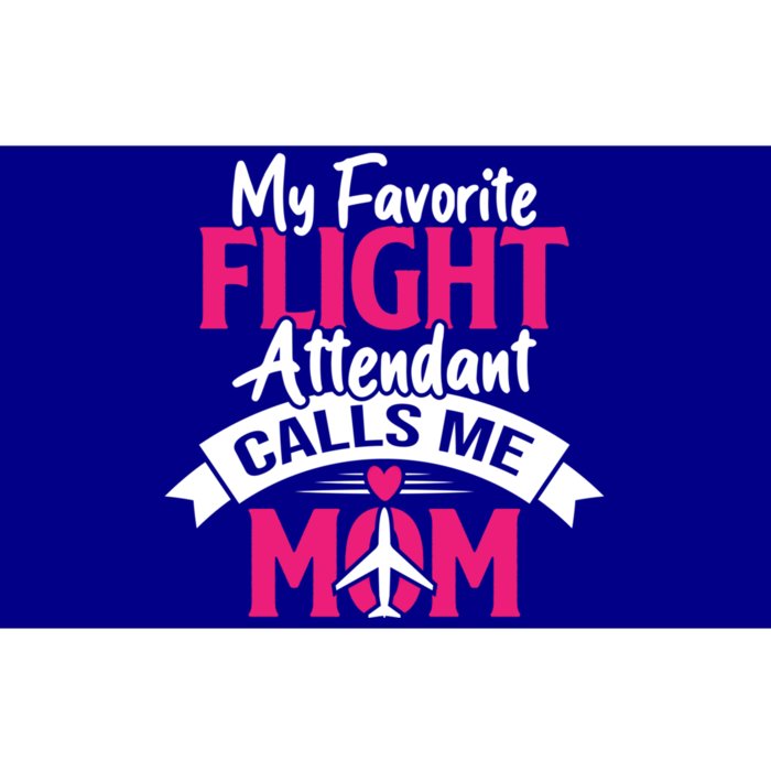 My Favorite Flight Attendant Calls Me Mom Pilot Mothers Day Gift Bumper Sticker