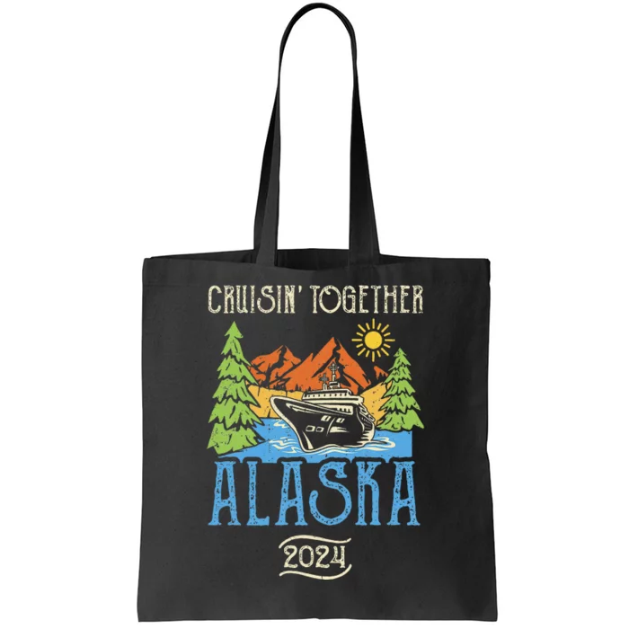 Matching Family Friends Group Alaska Cruise Together 2024 Tote Bag