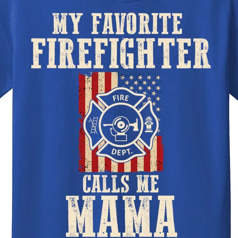 My Favorite Firefighter Calls Me Mama Usa American Flag Gift Kids T-Shirt