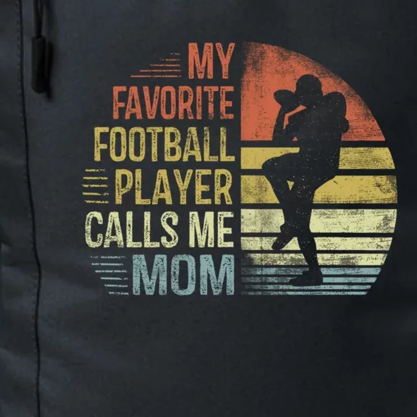 My Favorite Football Player Calls Me Mom Cool Gift Mama Funny Gift Daily Commute Backpack