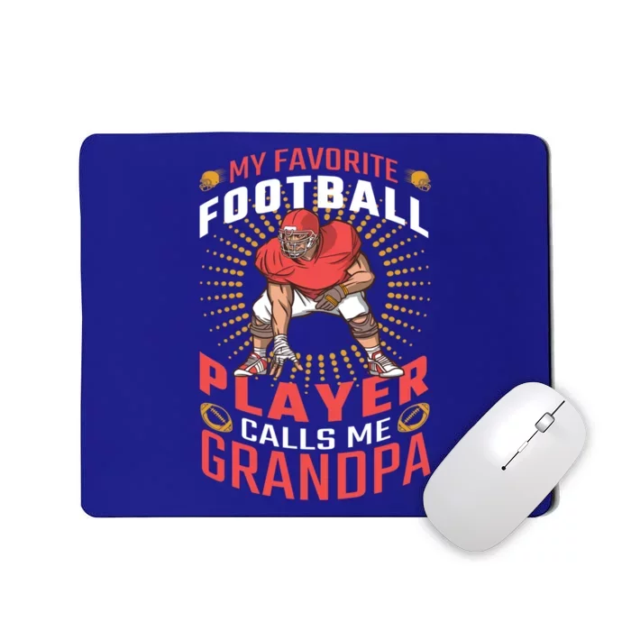 My Favorite Football Player Calls Me Grandpa Cool Gift Mousepad