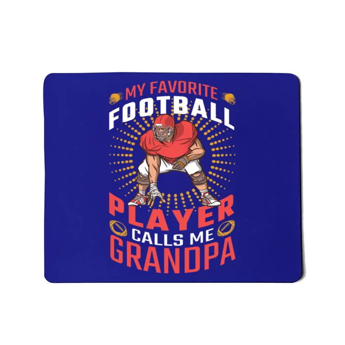 My Favorite Football Player Calls Me Grandpa Cool Gift Mousepad