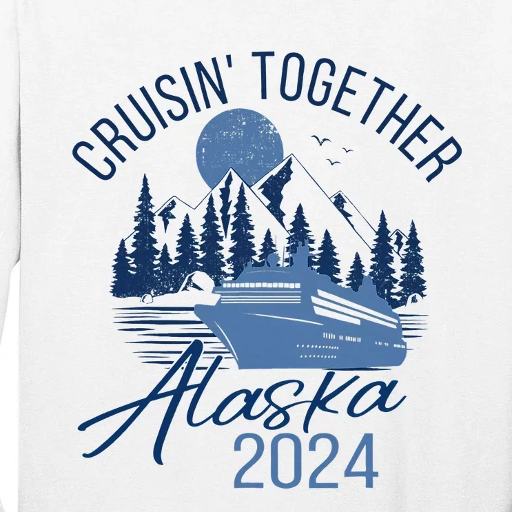 Matching Family Friends And Group Alaska Cruise 2024 Trip Tall Long Sleeve T-Shirt