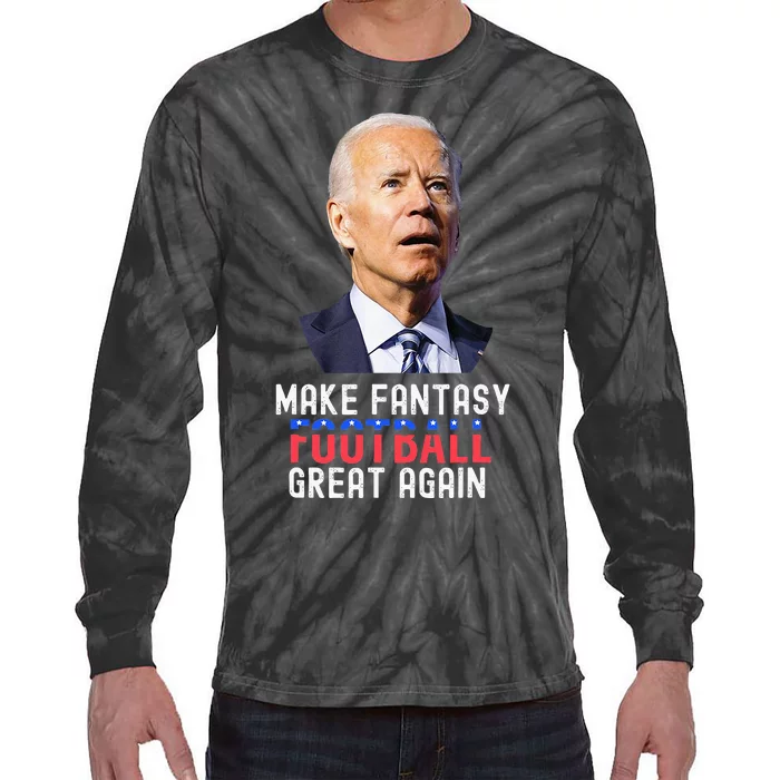 Make Fantasy Football Great Again Draft Party Tie-Dye Long Sleeve Shirt