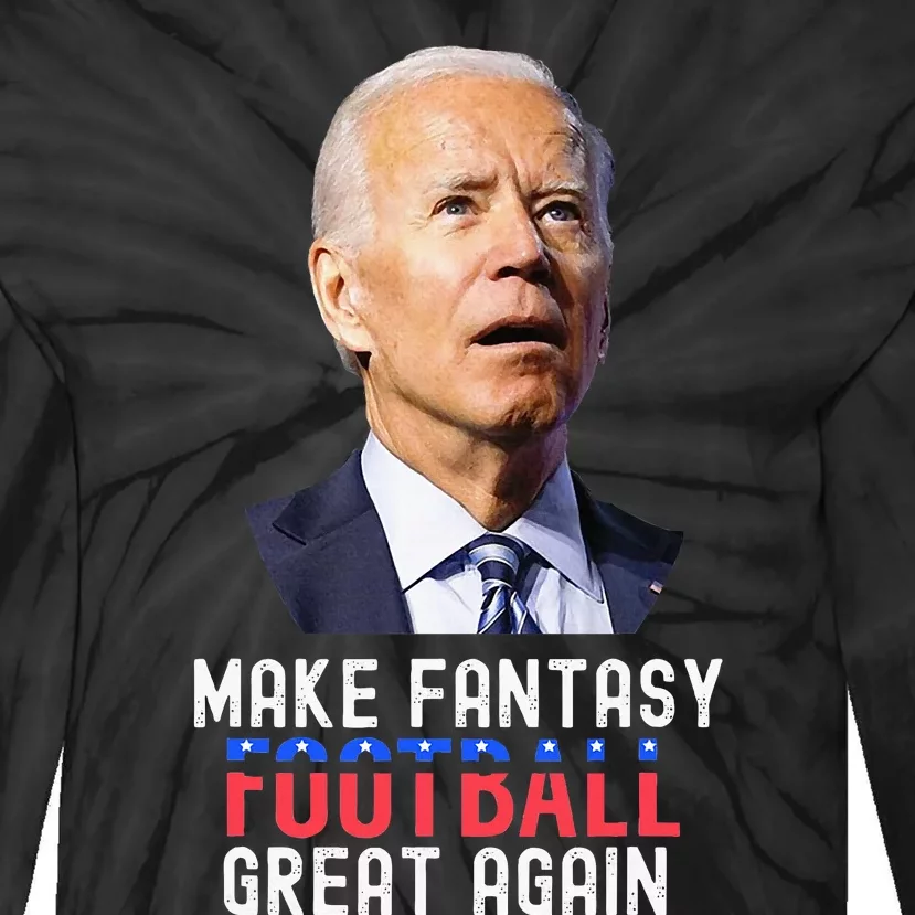 Make Fantasy Football Great Again Draft Party Tie-Dye Long Sleeve Shirt