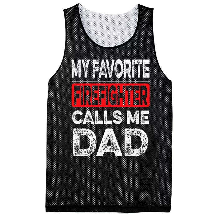 My Favorite Firefighter Calls Me Dad Dad Father Day Mesh Reversible Basketball Jersey Tank