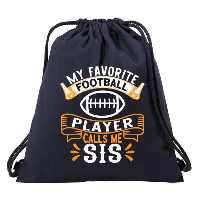 My Favorite Football Player Calls Me Sis Usa Football Gift Drawstring Bag