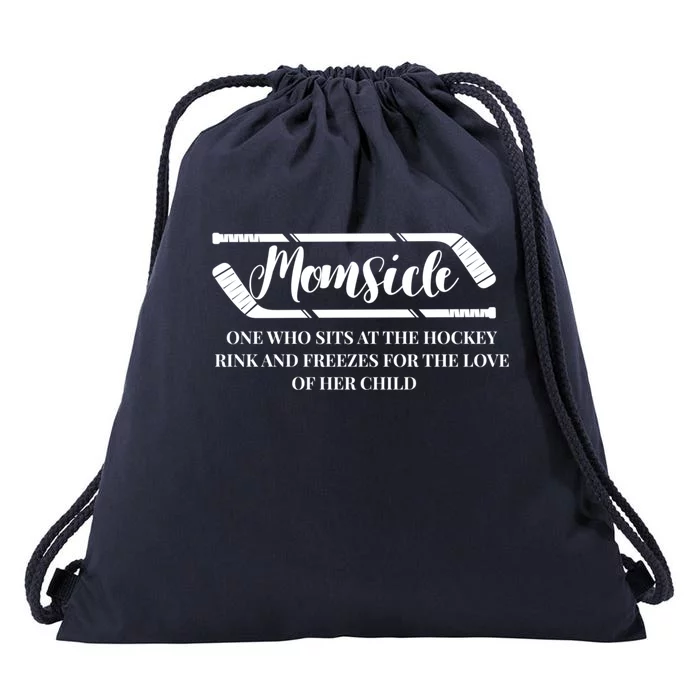 Momsicle Freezes For The Love Of Her Funny Hockey Mom Gift Drawstring Bag