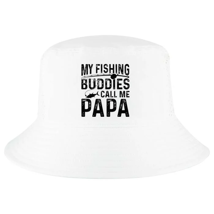 My Favorite Fishing Buddies Call Me Papa Cool Comfort Performance Bucket Hat