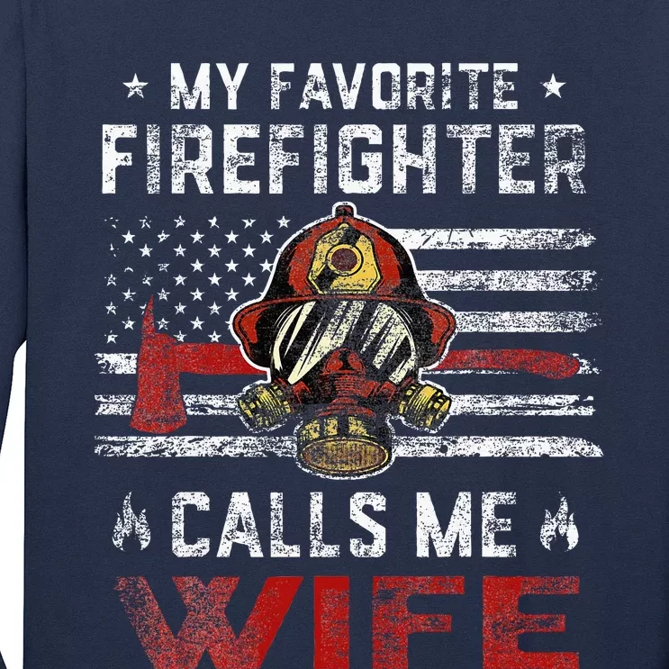 My Favorite Firefighter Calls Me Wife Usa Flag MotherS Day Long Sleeve Shirt