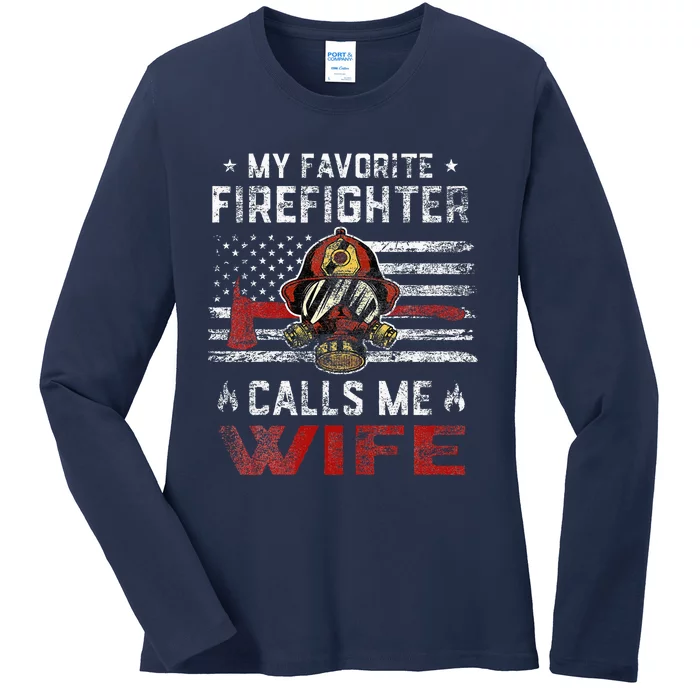 My Favorite Firefighter Calls Me Wife Usa Flag MotherS Day Ladies Long Sleeve Shirt