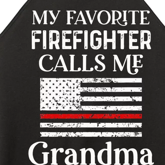 My Favorite Firefighter Calls Me Grandma Thin Red Line Women’s Perfect Tri Rocker Tank