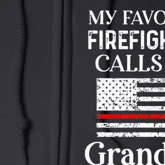 My Favorite Firefighter Calls Me Grandma Thin Red Line Full Zip Hoodie