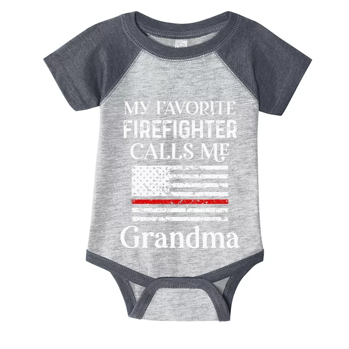 My Favorite Firefighter Calls Me Grandma Thin Red Line Infant Baby Jersey Bodysuit