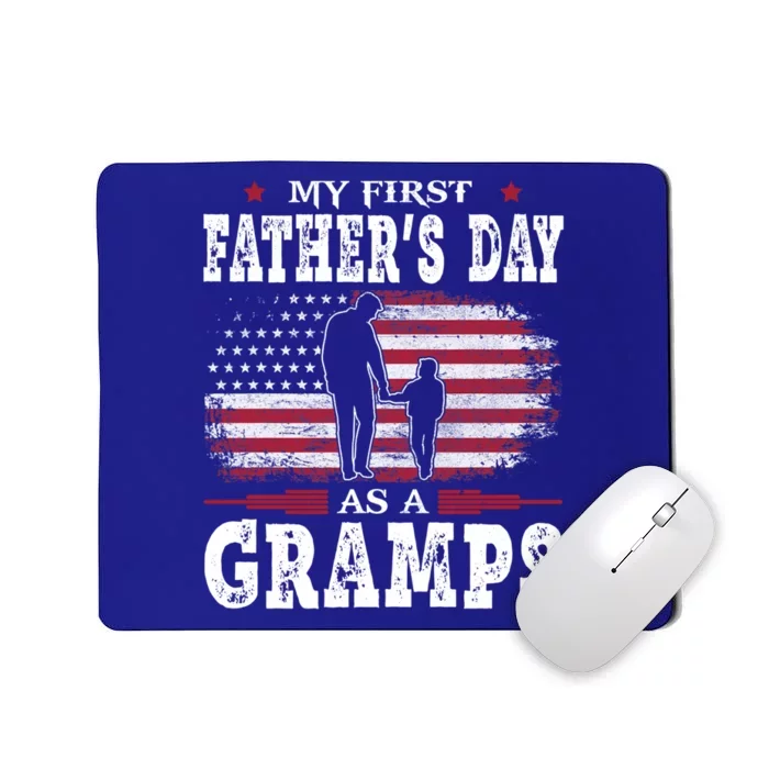 My First Fathers Day As A Gramps American Flag New Grandpa Great Gift Mousepad