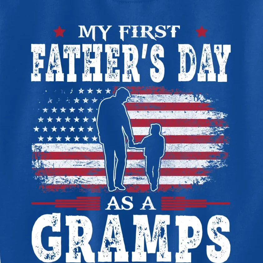 My First Fathers Day As A Gramps American Flag New Grandpa Great Gift Kids Sweatshirt