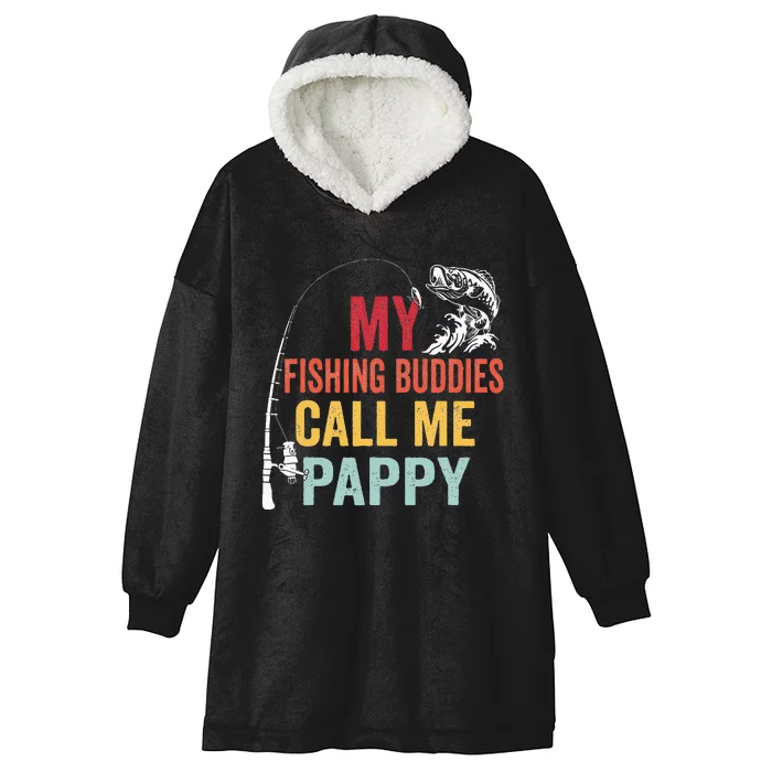 My Favorite Fishing Buddies Call Me Pappy Fisherman Hooded Wearable Blanket