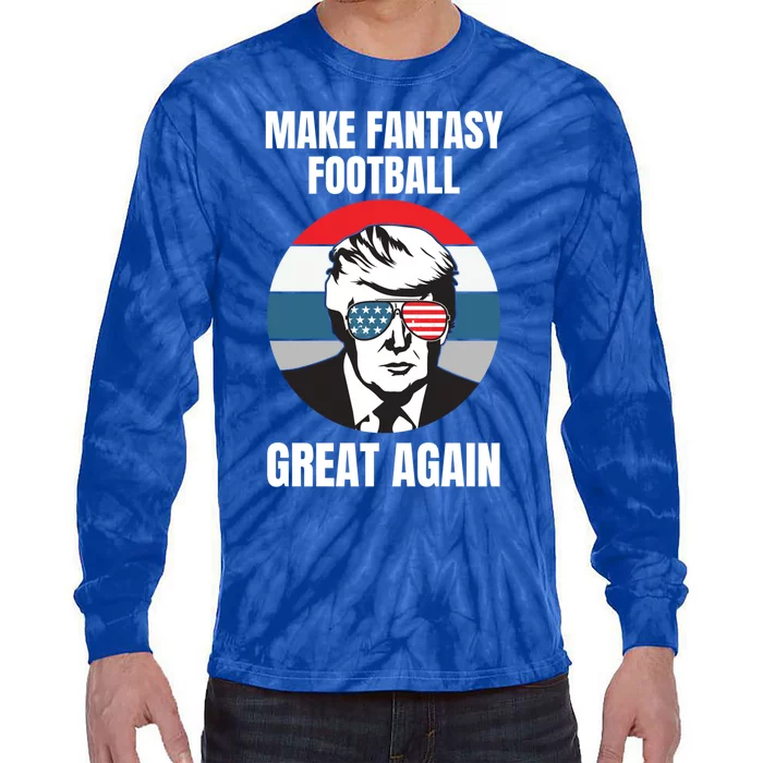 Make Fantasy Football Great Again Trump American Flag Sunset Great Gift Tie-Dye Long Sleeve Shirt