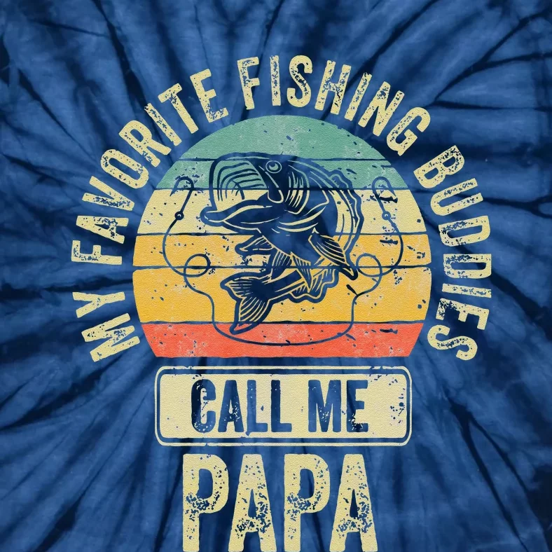 My Favorite Fishing Buddies Call Me Papa Fisherman Tie-Dye T-Shirt