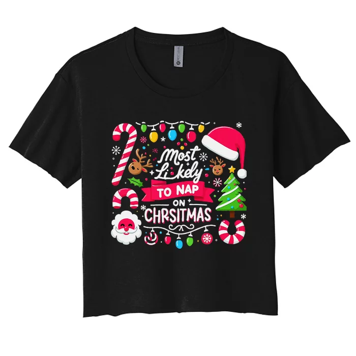 Matching For Family Most Likely To Nap On Christmas Cool Women's Crop Top Tee