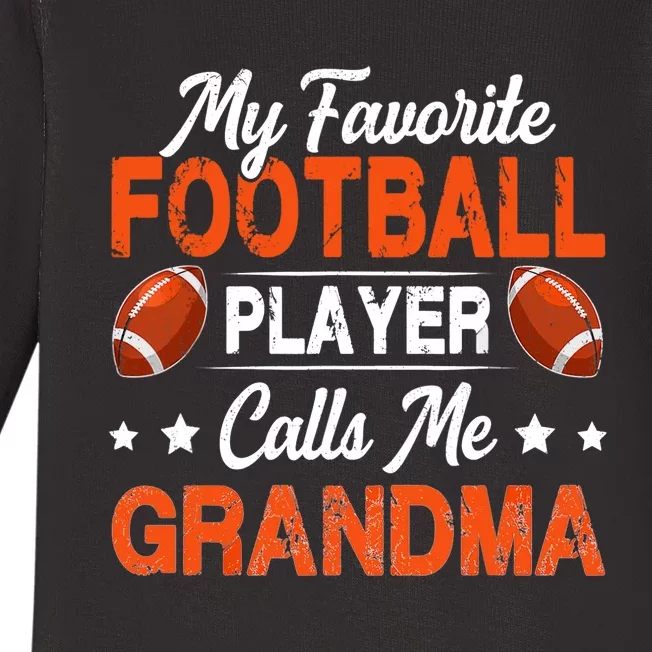 My Favorite Football Player Calls Me Grandma Football Lover Baby Long Sleeve Bodysuit