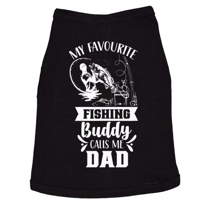 My Favorite Fishing Buddy Calls Me Dad Fisher Buddies Father Doggie Tank