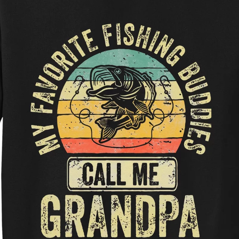 My Favorite Fishing Buddies Call Me Grandpa Fisherman Sweatshirt