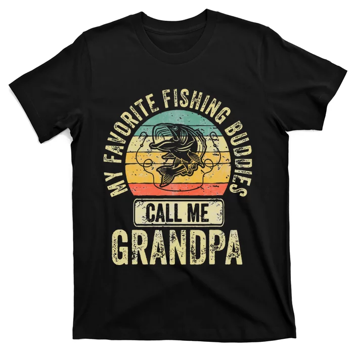 My Favorite Fishing Buddies Call Me Grandpa Fisherman T-Shirt