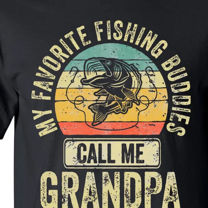 My Favorite Fishing Buddies Call Me Grandpa Fisherman Tall T-Shirt