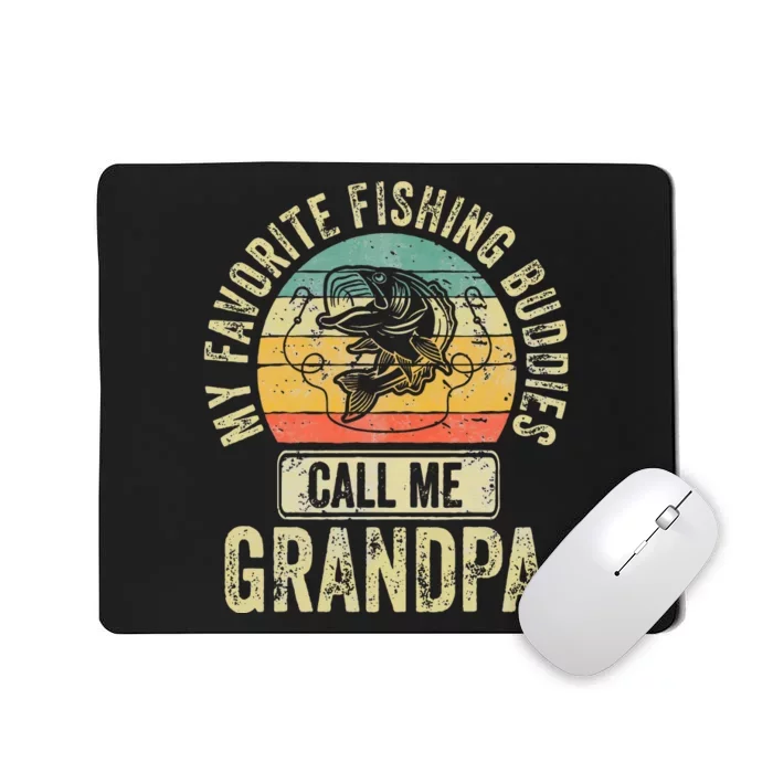 My Favorite Fishing Buddies Call Me Grandpa Fisherman Mousepad