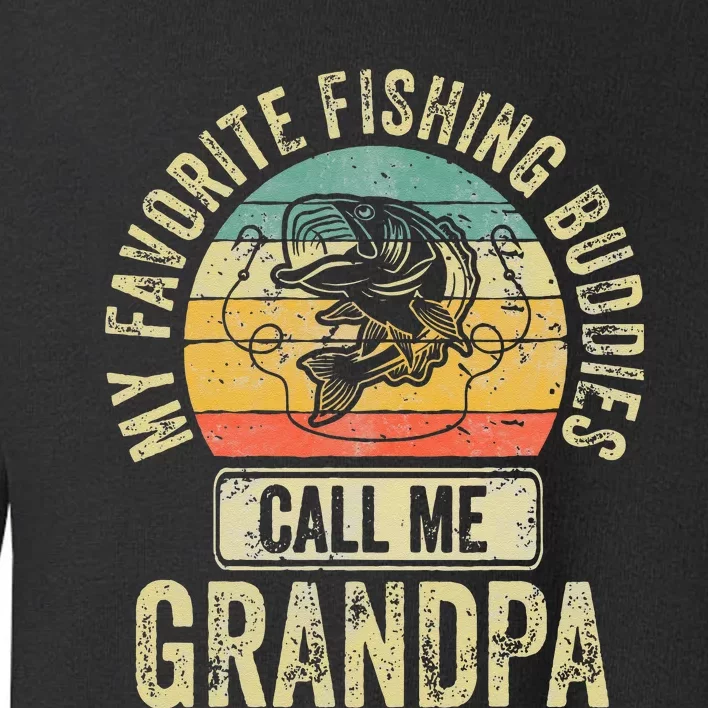 My Favorite Fishing Buddies Call Me Grandpa Fisherman Toddler Sweatshirt