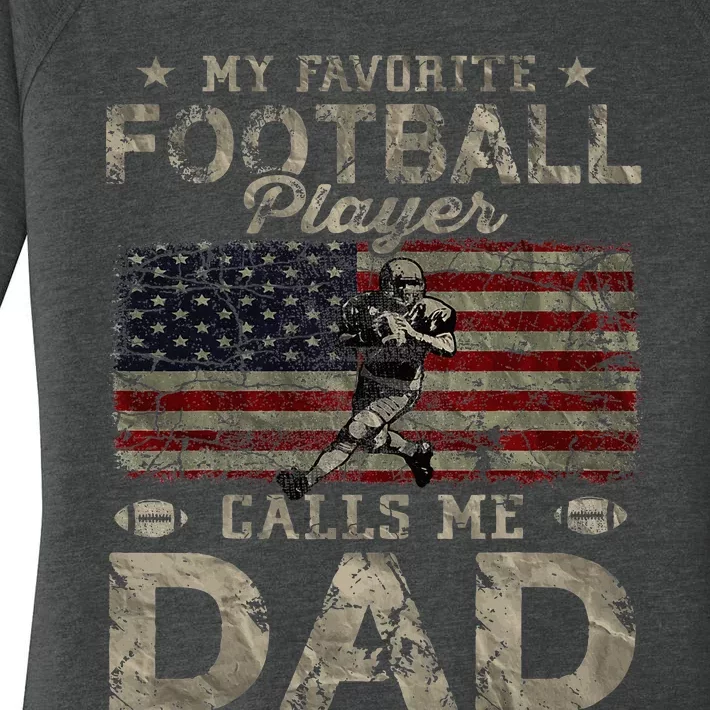 My Favorite Football Player Calls Me Dad FatherS Day Women's Perfect Tri Tunic Long Sleeve Shirt