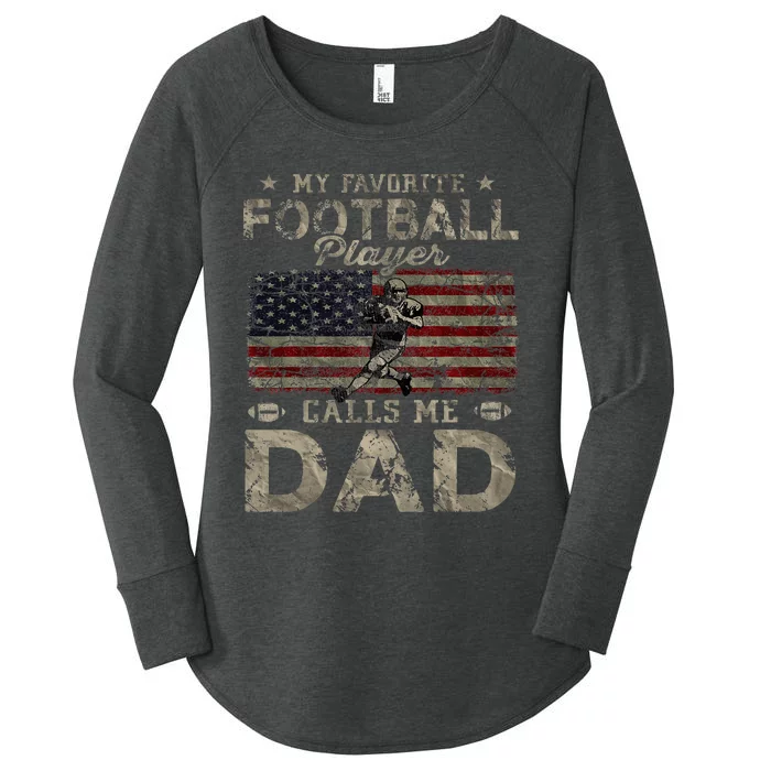 My Favorite Football Player Calls Me Dad FatherS Day Women's Perfect Tri Tunic Long Sleeve Shirt