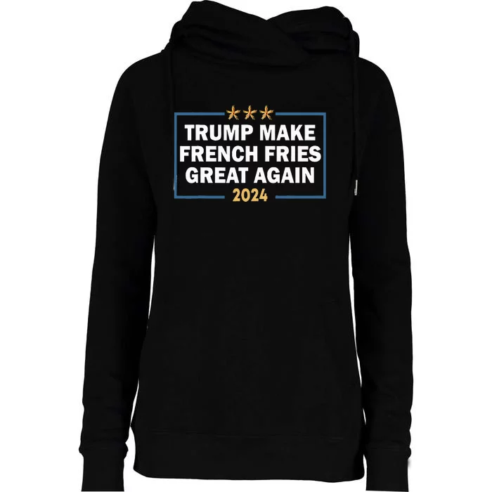 Make French Fries Great Again Womens Funnel Neck Pullover Hood