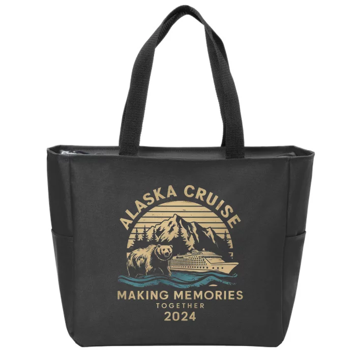 Matching Family Friends And Group Alaska Cruise 2024 Making Memories Together Zip Tote Bag