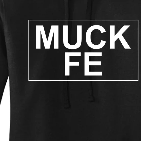 Muck Fe Funny Women's Pullover Hoodie