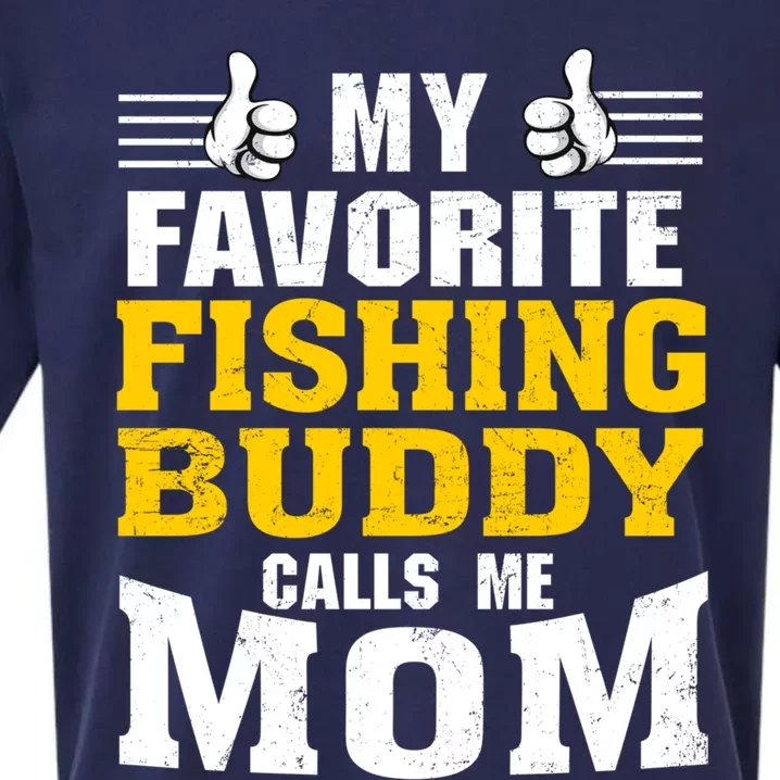 My Favorite Fishing Buddy Calls Me Mom Gift Sueded Cloud Jersey T-Shirt