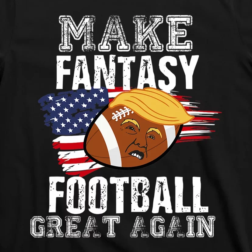 Make Fantasy Football Great Again Funny Donald Trump T-Shirt