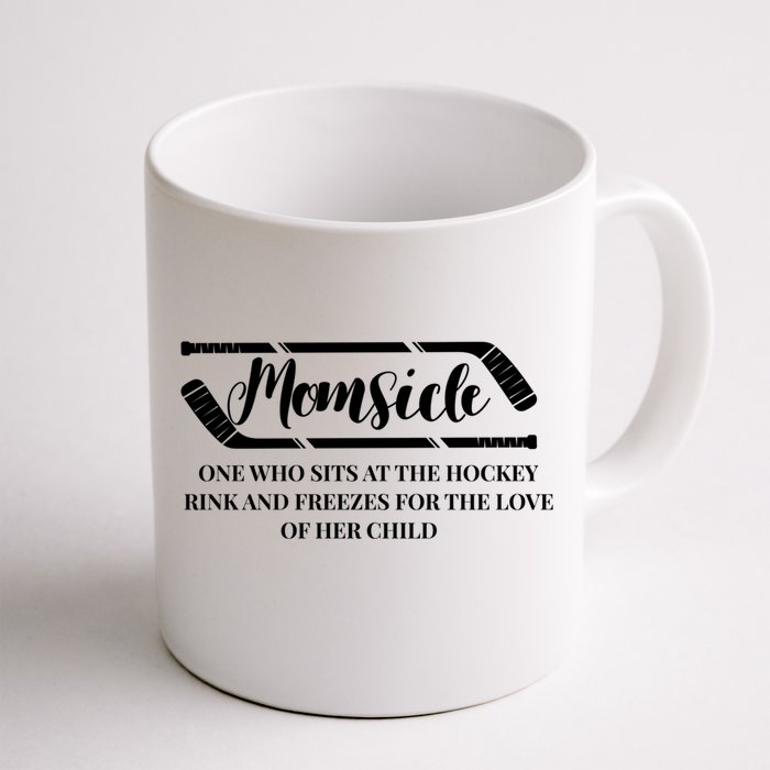 Momsicle Freezes For The Love Of Her Funny Hockey Mom Gift Front & Back Coffee Mug