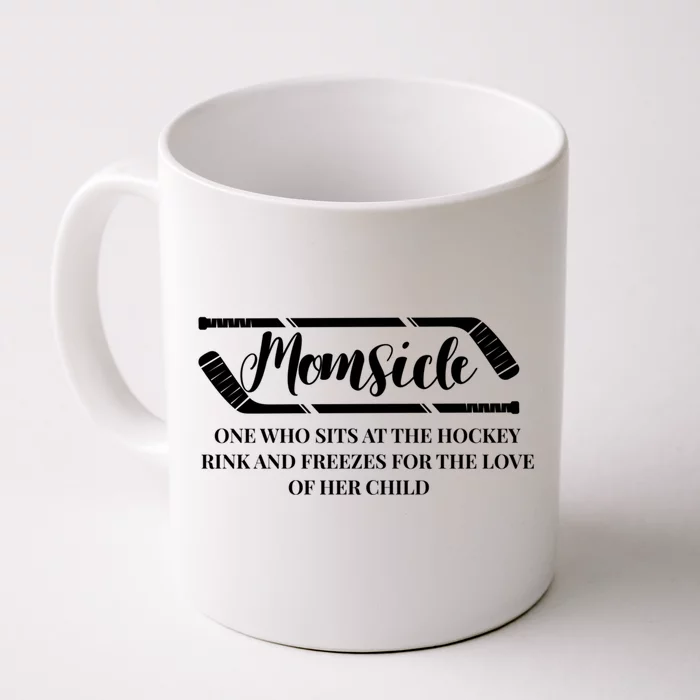 Momsicle Freezes For The Love Of Her Funny Hockey Mom Gift Front & Back Coffee Mug