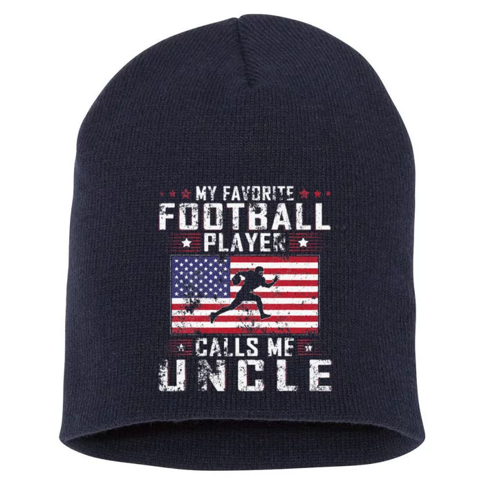 My Favorite Football Player Calls Me Uncle Father Day Short Acrylic Beanie