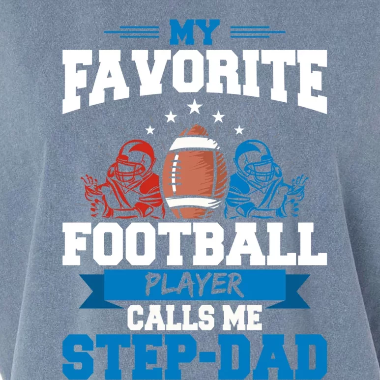 My Favorite Football Player Calls Me Stepcool Giftdad Stepdad Gift Garment-Dyed Women's Muscle Tee