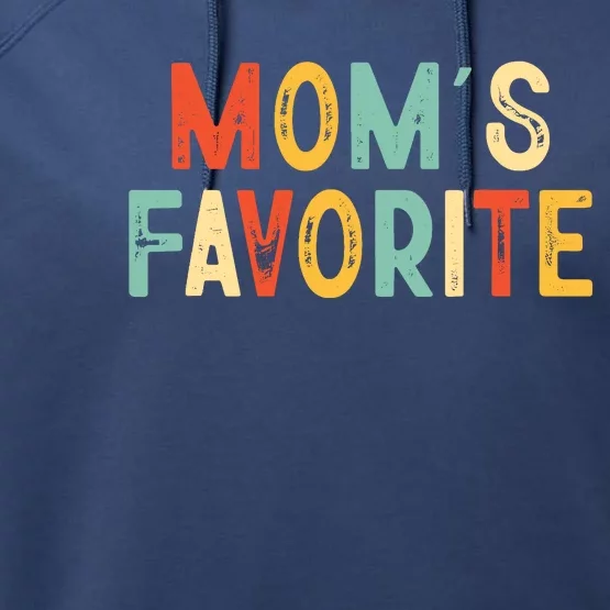 Moms Favorite Funny MomS Favorite Performance Fleece Hoodie