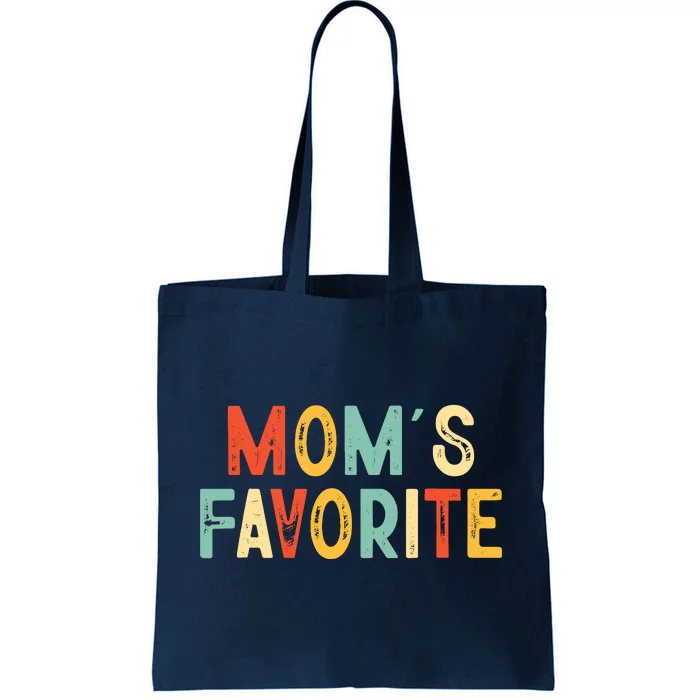 Moms Favorite Funny MomS Favorite Tote Bag