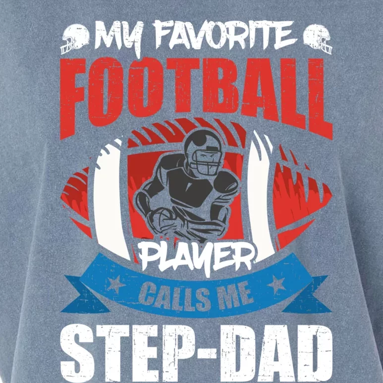 My Favorite Football Player Calls Me Stepcute Giftdad Stepdad Gift Garment-Dyed Women's Muscle Tee