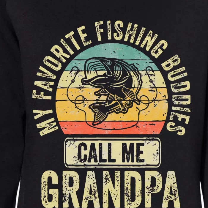 My Favorite Fishing Buddies Call Me Grandpa Fisherman Womens California Wash Sweatshirt