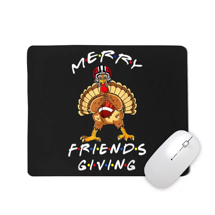 Merry Friendsgiving Football Shirt Christmas & Thanksgiving Mousepad