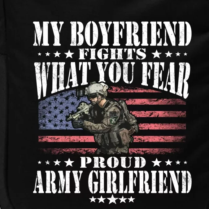 My Friend Fights What You Fear Proud Army Friend Gift Impact Tech Backpack