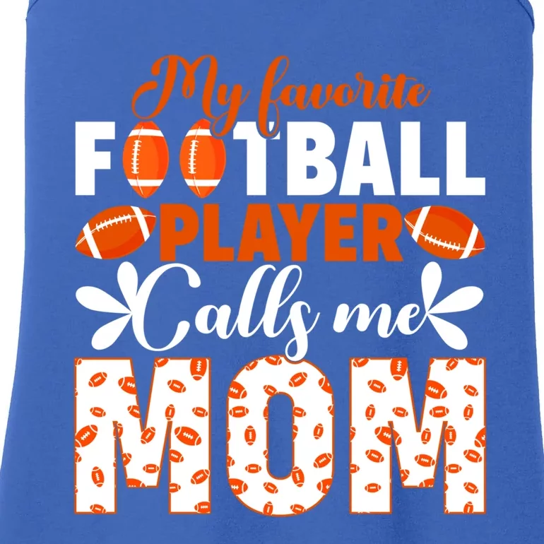 My Favorite Football Player Calls Me Mom American Football Gift Ladies Essential Tank