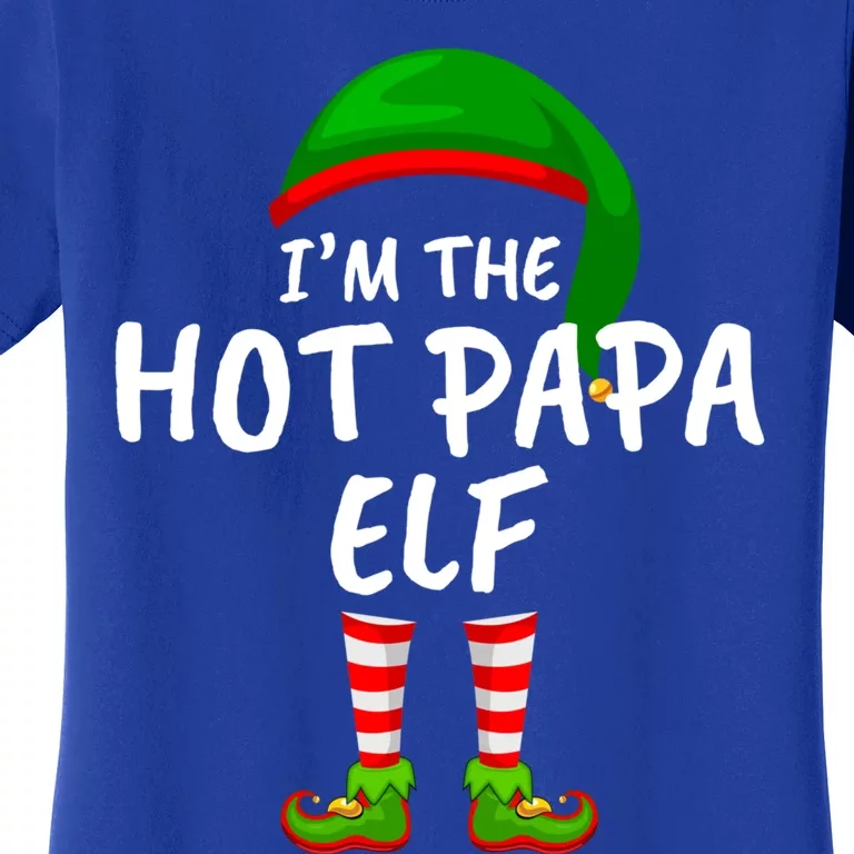 Matching Family Funny I'm The Hot Papa Christmas Meaningful Gift Women's T-Shirt